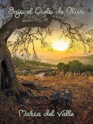 cover image of Bajo el Cielo de Olivo